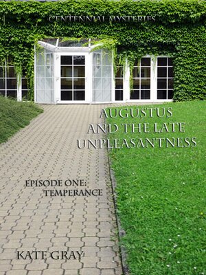 cover image of Augustus and the Late Unpleasantness, Episode One